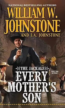 E-Book (epub) Every Mother's Son von William W. Johnstone, J. A. Johnstone