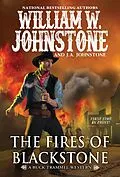 E-Book (epub) The Fires of Blackstone von William W. Johnstone, J. A. Johnstone