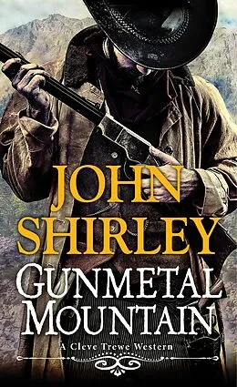 E-Book (epub) Gunmetal Mountain von John Shirley