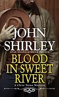 E-Book (epub) Blood in Sweet River von John Shirley