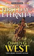 E-Book (epub) The First Day of Eternity von Charles G. West