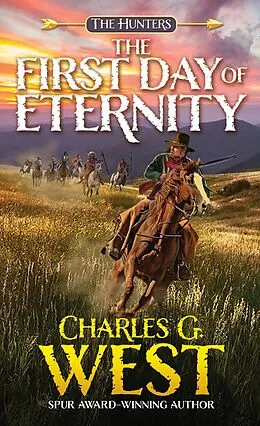 E-Book (epub) The First Day of Eternity von Charles G. West