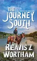E-Book (epub) The Journey South von Reavis Z. Wortham