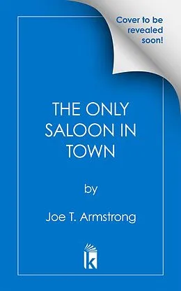 E-Book (epub) The Only Saloon in Town von Reavis Z. Wortham