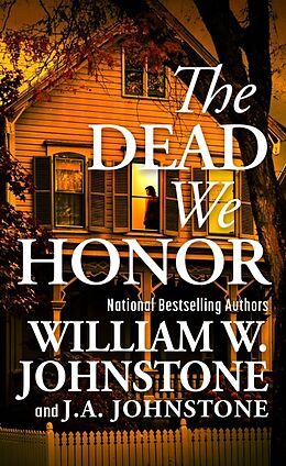 Couverture cartonnée The Dead We Honor de William W. Johnstone, J.A. Johnstone