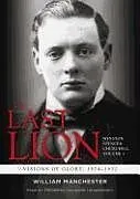 Digital The Last Lion: Winston Spencer Churchill, Vol. 1 von William Manchester
