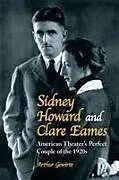 Sidney Howard and Clare Eames