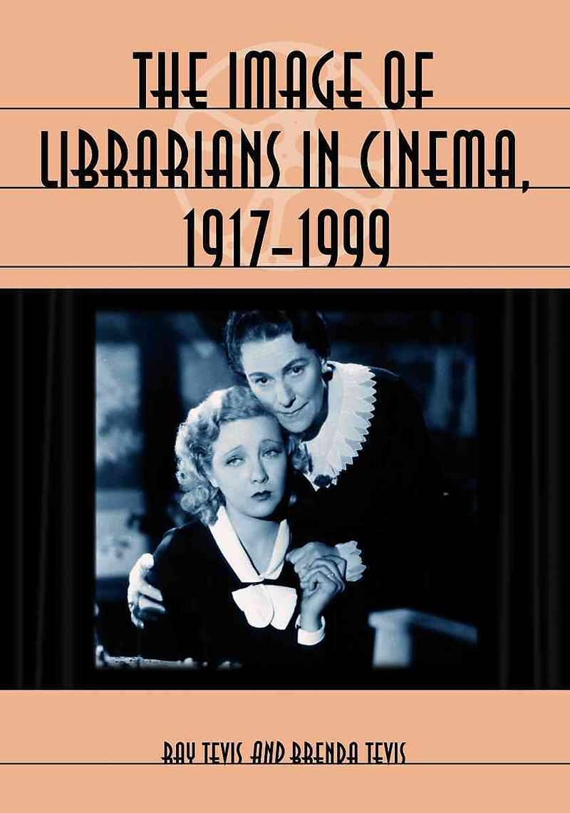The Image of Librarians in Cinema, 1917-1999