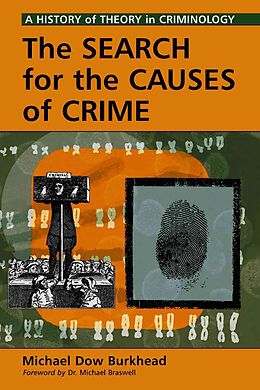 Couverture cartonnée The Search for the Causes of Crime de Michael Dow Burkhead