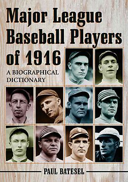Kartonierter Einband Major League Baseball Players of 1916 von Paul Batesel