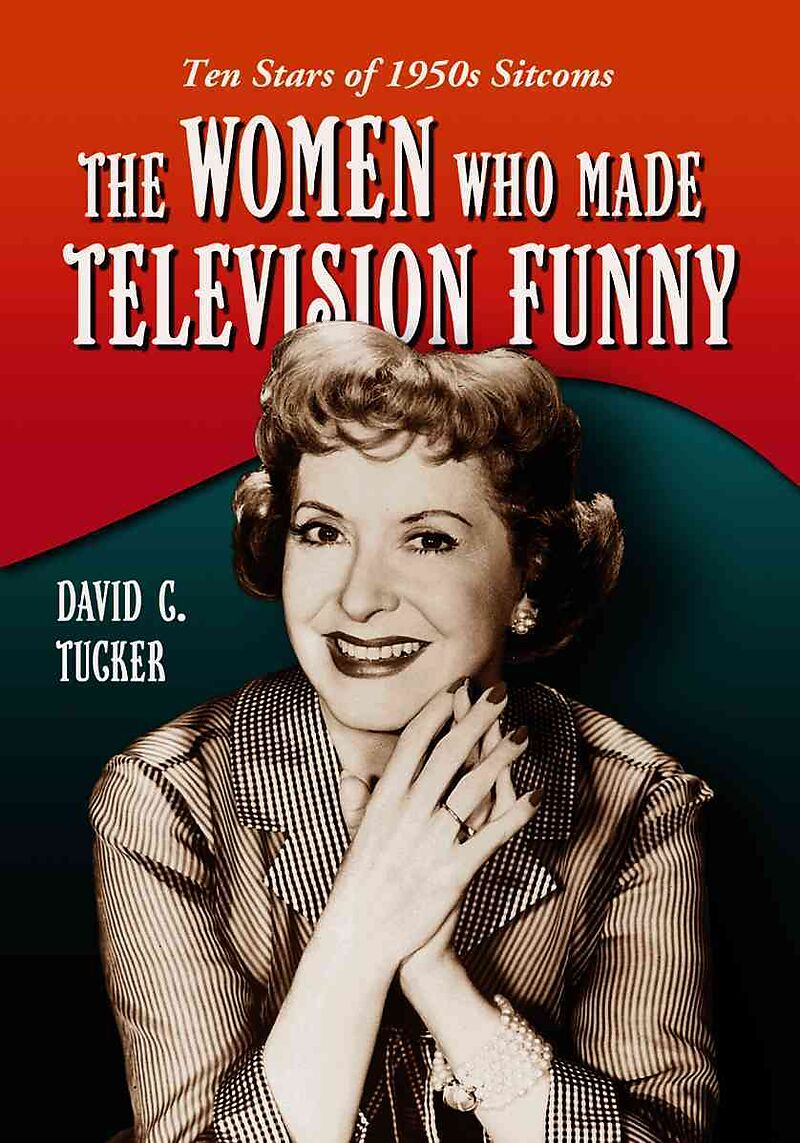 The Women Who Made Television Funny
