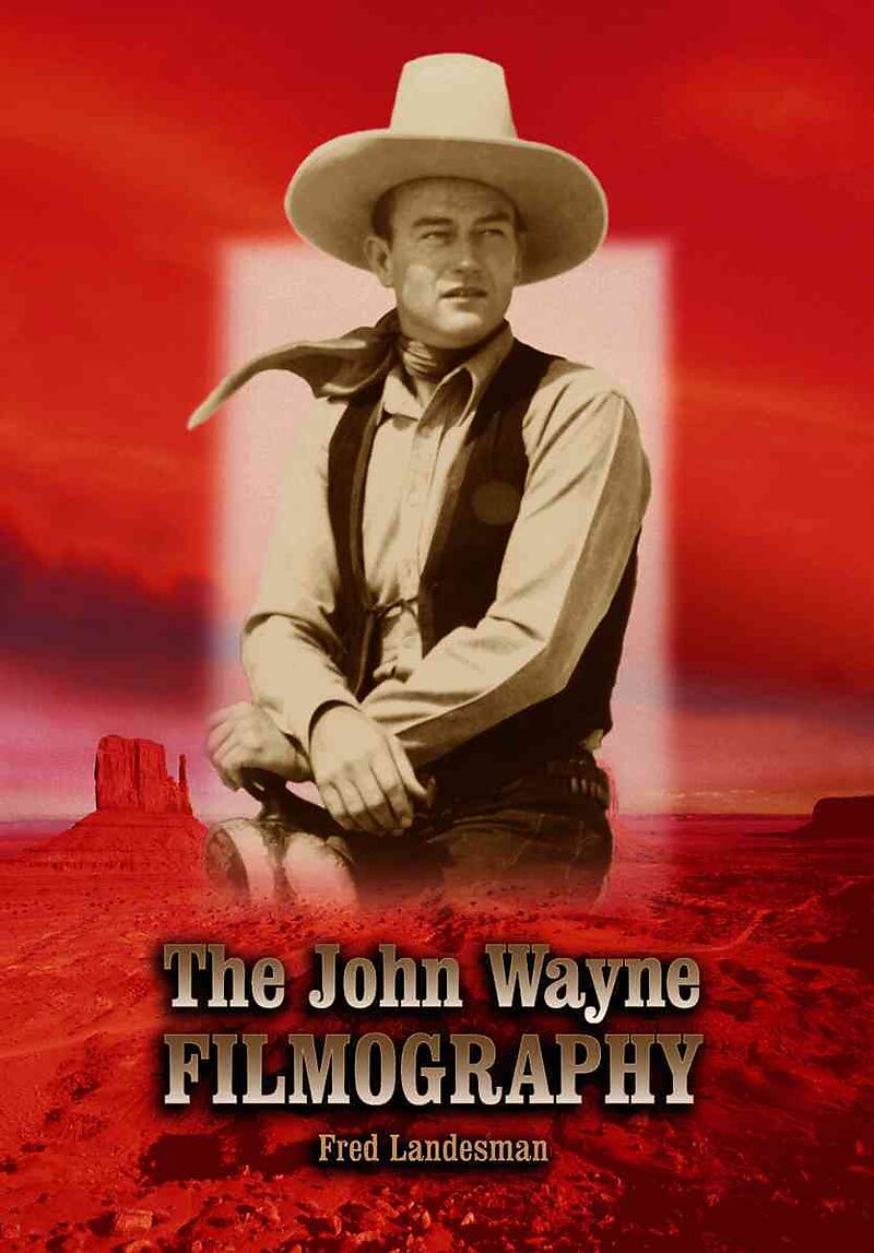 The John Wayne Filmography