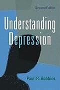 Kartonierter Einband Understanding Depression, 2d ed. von Paul R. Robbins