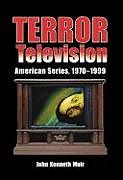 Kartonierter Einband Terror Television von John Kenneth Muir