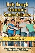 Kartonierter Einband Unity Through Community Service Activities von August John Hoffman, Norma Espinosa Parker, Eduardo Sanchez