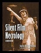 Silent Film Necrology, 2d ed.