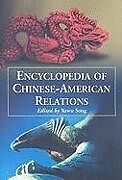 Encyclopedia of Chinese-American Relations