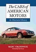 Couverture cartonnée The Cars of American Motors de Marc Cranswick