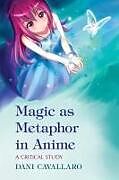 Magic as Metaphor in Anime