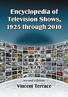 Encyclopedia of Television Shows, 1925 Through 2010