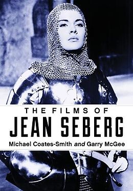 Couverture cartonnée The Films of Jean Seberg de Michael Coates-Smith, Garry McGee