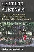 Couverture cartonnée Exiting Vietnam de Michael A. Eggleston