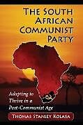 Couverture cartonnée The South African Communist Party de Thomas Stanley Kolasa