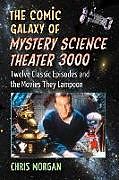 Kartonierter Einband Comic Galaxy of Mystery Science Theater 3000 von Chris Morgan