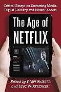Kartonierter Einband Age of Netflix von Cory Barker