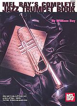 William Bay Notenblätter Complete Jazz Trumpet Book