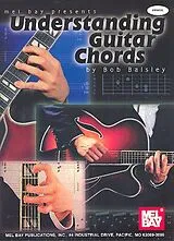 Bob Balsley Notenblätter Understanding Guitar Chords