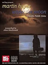Martin Hayes Notenblätter Under the Moon