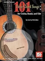  Notenblätter 101 Three-Chord Songs for