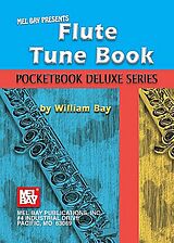 William Bay Notenblätter Flute Tune BookPocketbook Deluxe Series