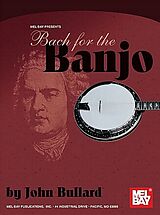 Johann Sebastian Bach Notenblätter Bach for the Banjo for five string banjo