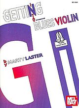 Marty Laster Notenblätter Getting Blues Violin (+Online Audio Access)