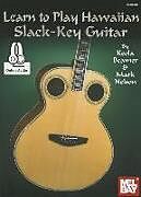 Keola Beamer Notenblätter Learn to play Hawaiian Slack-Key Guitar (+Online Audio)