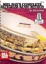 Neil Griffin Notenblätter Complete Bluegrass Banjo Method (+Online Audio)