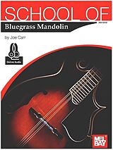 Joe Carr Notenblätter School Of Bluegrass Mandolin (+Online Audio)