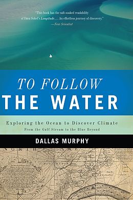 E-Book (epub) To Follow the Water von Dallas Murphy