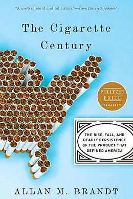E-Book (epub) The Cigarette Century von Allan M. Brandt