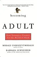 E-Book (epub) Becoming Adult von Mihaly Csikszentmihalhi, Barbara Schneider