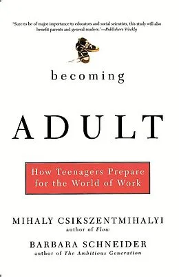 E-Book (epub) Becoming Adult von Mihaly Csikszentmihalhi, Barbara Schneider