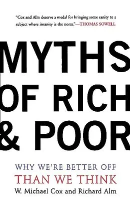 E-Book (epub) Myths Of Rich And Poor von Michael W. Cox, Richard Alm