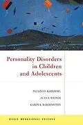 E-Book (epub) Personality Disorders In Children And Adolescents von Paulina F. Kernberg, Alan S Weiner, Karen Bardenstein