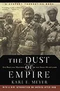 E-Book (epub) The Dust Of Empire von Karl E. Meyer