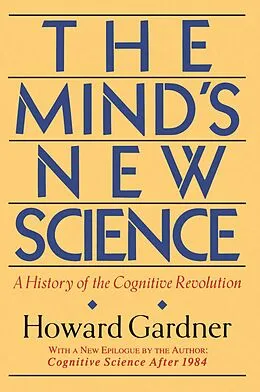 E-Book (epub) The Mind's New Science von Howard E Gardner