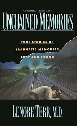 eBook (epub) Unchained Memories de Lenore Terr