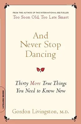 E-Book (epub) And Never Stop Dancing von Gordon Livingston