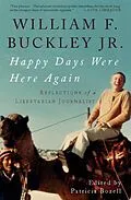 E-Book (epub) Happy Days Were Here Again von William F. Buckley Jr.